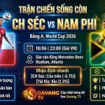 Nhận định trận đấu CH Séc vs Nam Phi bảng A World Cup 2026, màn đối đầu sinh tử giữa Patrik Schick và Lyle Foster trên Gavang TV.
